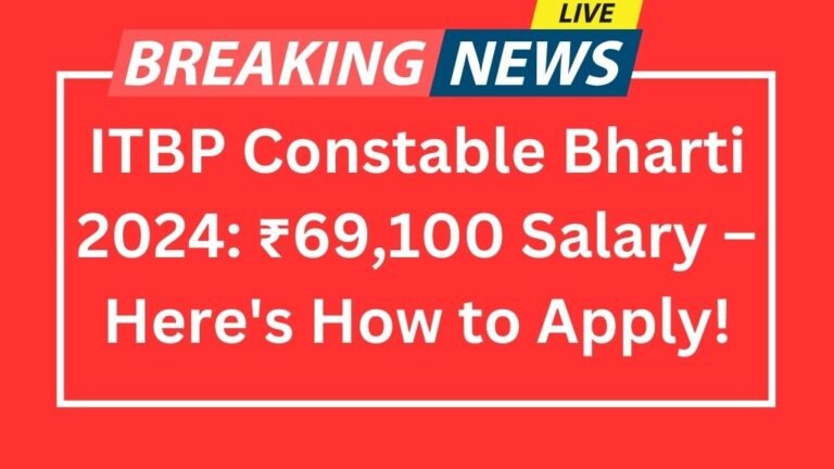 ITBP Constable Bharti 2024